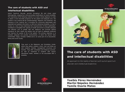 The care of students with ASD and intellectual disabilities