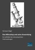 Das Mikroskop und seine Anwendung