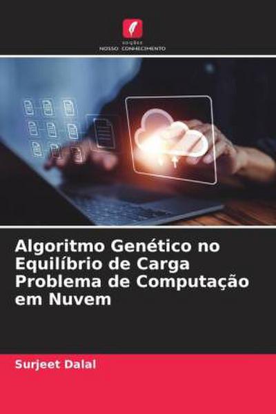 Algoritmo Genético no Equilíbrio de Carga Problema de Computação em Nuvem