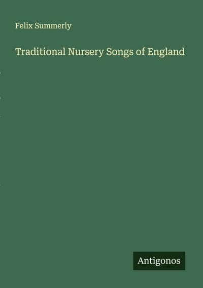 Traditional Nursery Songs of England