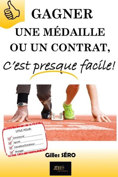 Gagner une médaille ou un contrat, c’est presque facile!