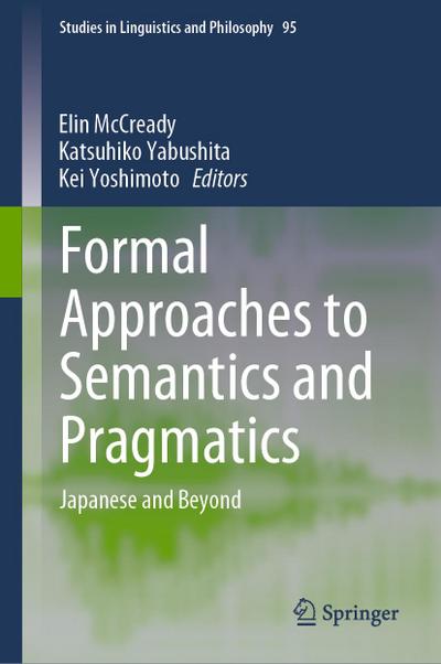 Formal Approaches to Semantics and Pragmatics