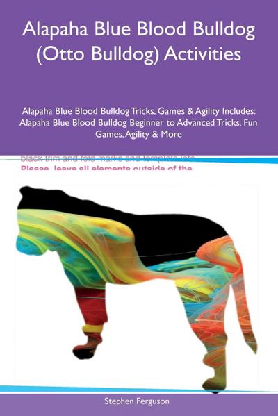 Alapaha Blue Blood Bulldog (Otto Bulldog)  Activities  Alapaha Blue Blood Bulldog Tricks, Games & Agility Includes