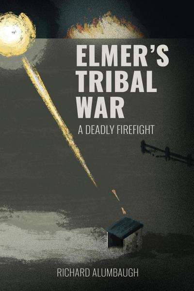 Elmer’s Tribal War