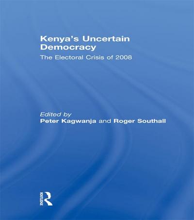 Kenya’s Uncertain Democracy