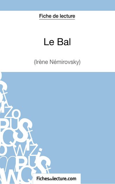 Le Bal d’Irène Némirovsky (Fiche de lecture)