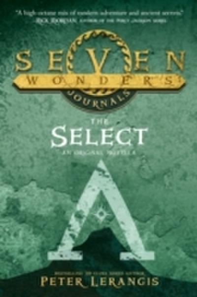 Seven Wonders Journals 1: The Select (Seven Wonders, Book 1)