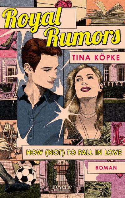 Royal Rumors: How (Not) to Fall in Love