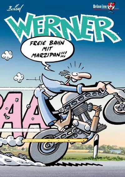 WERNER - FREIE BAHN MIT MARZIPAN!!!