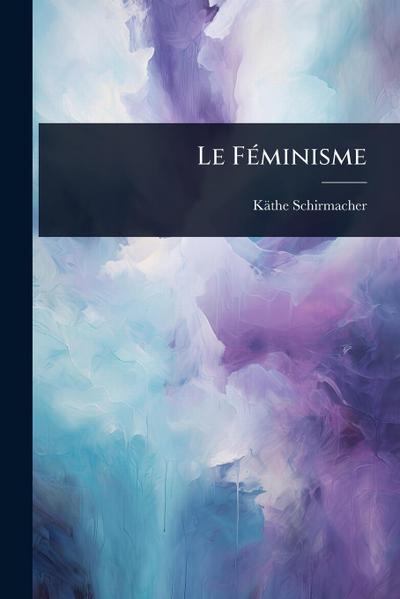 Le FÃ(c)minisme
