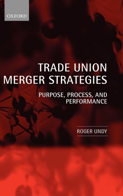 Trade Union Merger Strategies
