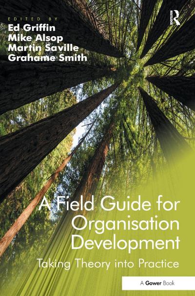 A Field Guide for Organisation Development