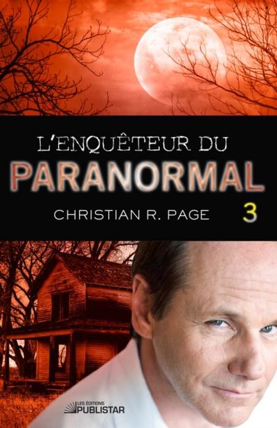L’’Enquêteur du paranormal, tome 3
