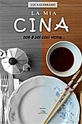 La mia Cina non è poi così vicina