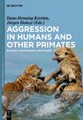 Aggression in Humans and Other Primates: Biology, Psychology, Sociology Hans-Henning Kortüm Editor