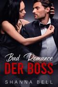 Bad Romance – Der Boss