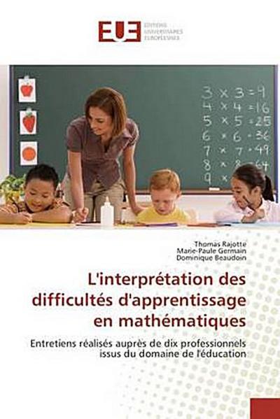 L’interprétation des difficultés d’apprentissage en mathématiques