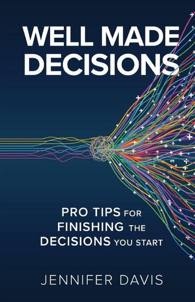Well Made Decisions
