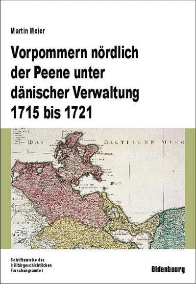 Vorpommern nördlich der Peene unter dänischer Verwaltung 1715 bis 1721