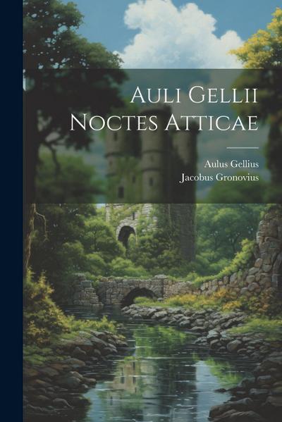 Auli Gellii Noctes Atticae