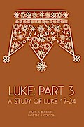 Luke: Part 3