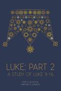 Luke: Part 2