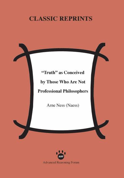 "Truth" as Conceived of by Those Who Are Not Professional Philosophers
