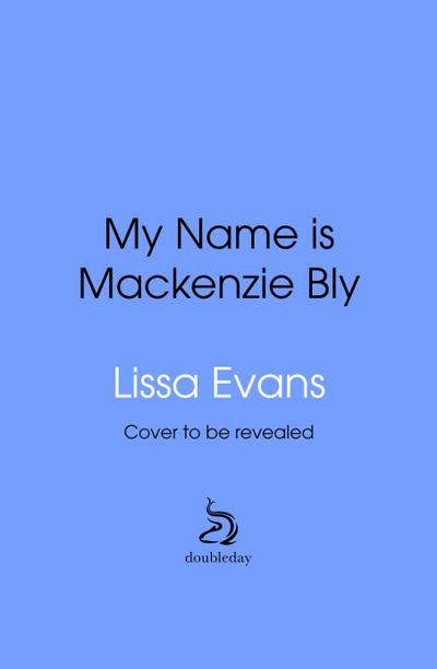 My Name is Mackenzie Bly