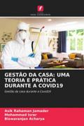 GESTÃO DA CASA: UMA TEORIA E PRÁTICA DURANTE A COVID19