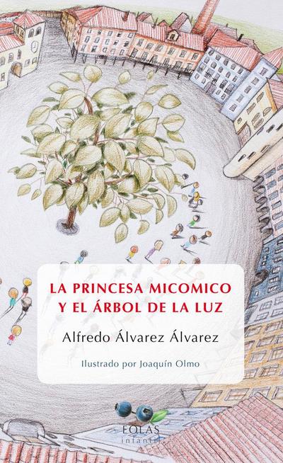 La princesa micomico y el árbol de la luz