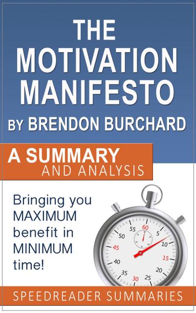 The Motivation Manifesto by Brendon Burchard: Summary and Analysis
