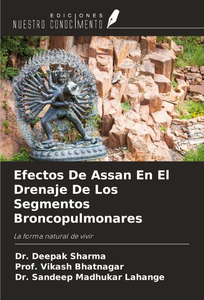 Efectos De Assan En El Drenaje De Los Segmentos Broncopulmonares