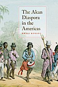 The Akan Diaspora in the Americas