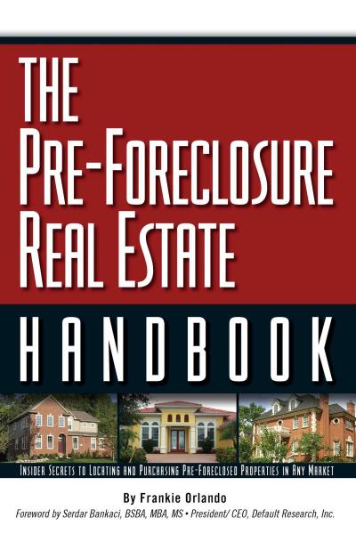The Pre-Foreclosure Real Estate Handbook