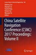 China Satellite Navigation Conference (CSNC) 2017 
