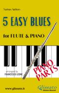 5 Easy Blues - Flute & Piano (Piano parts)