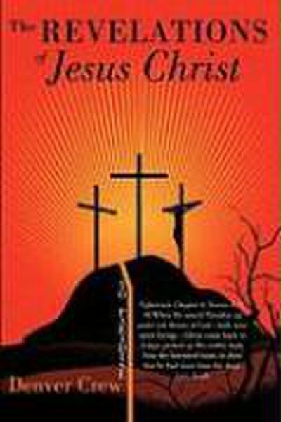 The Revelations of Jesus Christ