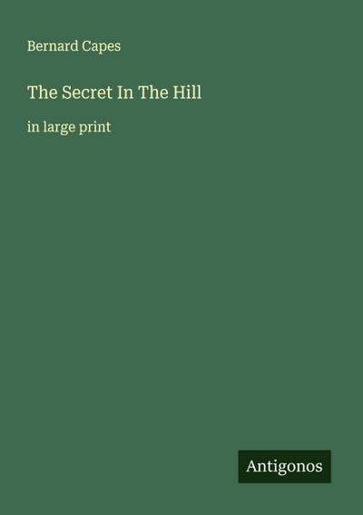 The Secret In The Hill