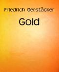 Gold Friedrich Gerstäcker Author