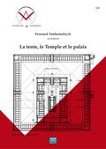 La tente, le Temple et le palais
