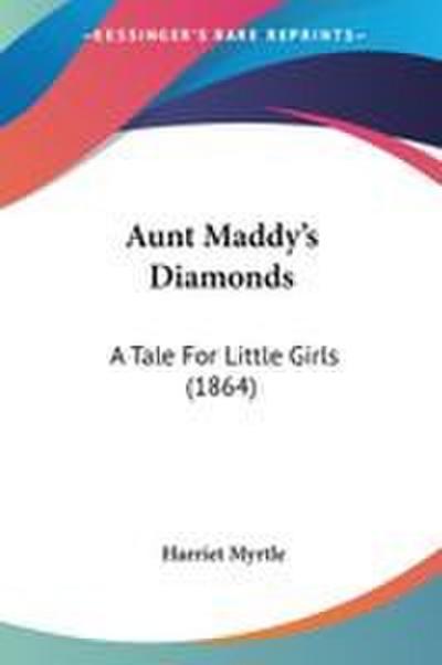 Aunt Maddy’s Diamonds