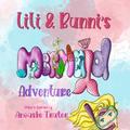 Lili & Bunni’s Mermaid Adventure