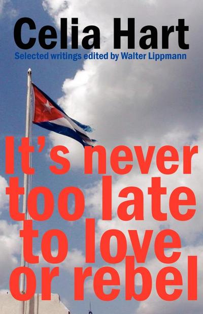 It’s never too late to love or rebel