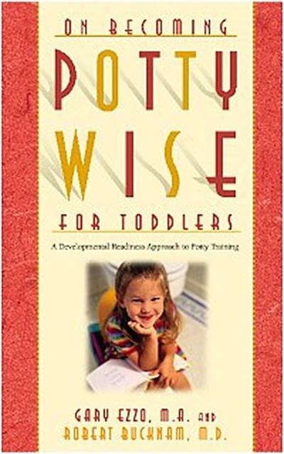 On Becoming Potty Wise for Toddlers: