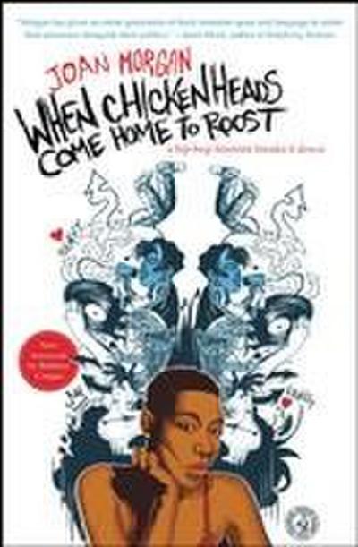 When Chickenheads Come Home to Roost