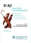El Ají, una visión interdisciplinaria