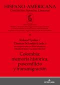 Colombia: memoria histórica, postconflicto y transmigración