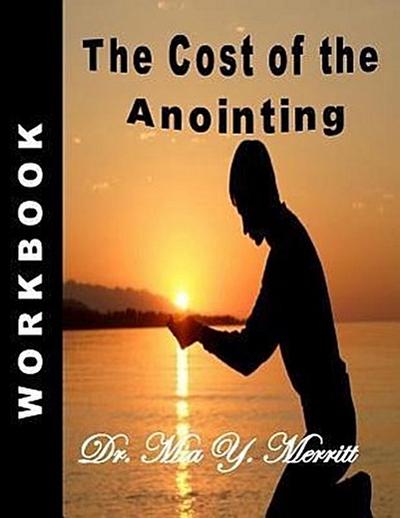 The Cost of the Anointing WORKBOOK