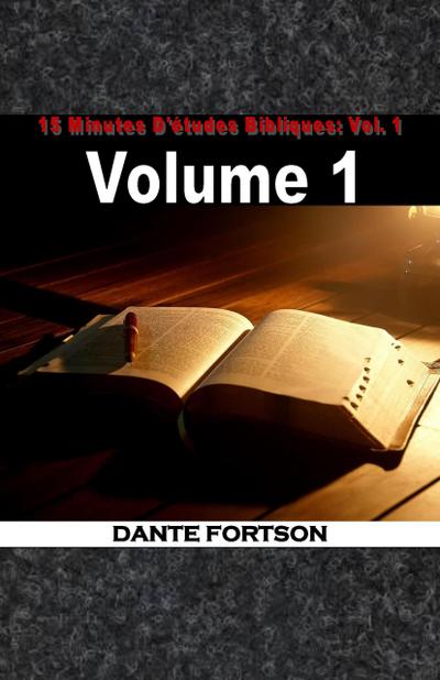 15 Minutes D’études Bibliques: Vol. 1