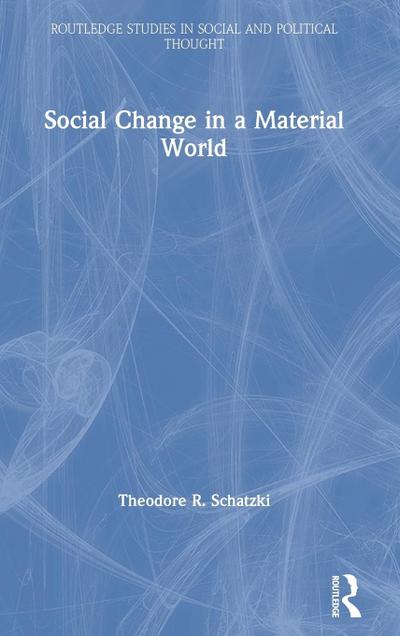 Social Change in a Material World